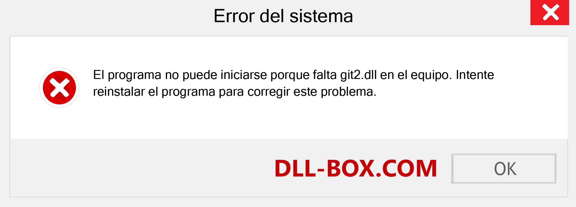 ¿Falta el archivo git2.dll ?. Descargar para Windows 7, 8, 10 - Corregir git2 dll Missing Error en Windows, fotos, imágenes