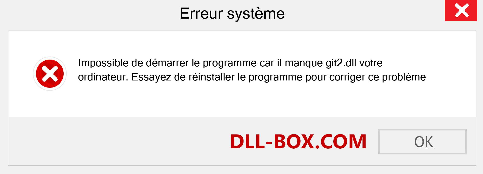 Le fichier git2.dll est manquant ?. Télécharger pour Windows 7, 8, 10 - Correction de l'erreur manquante git2 dll sur Windows, photos, images