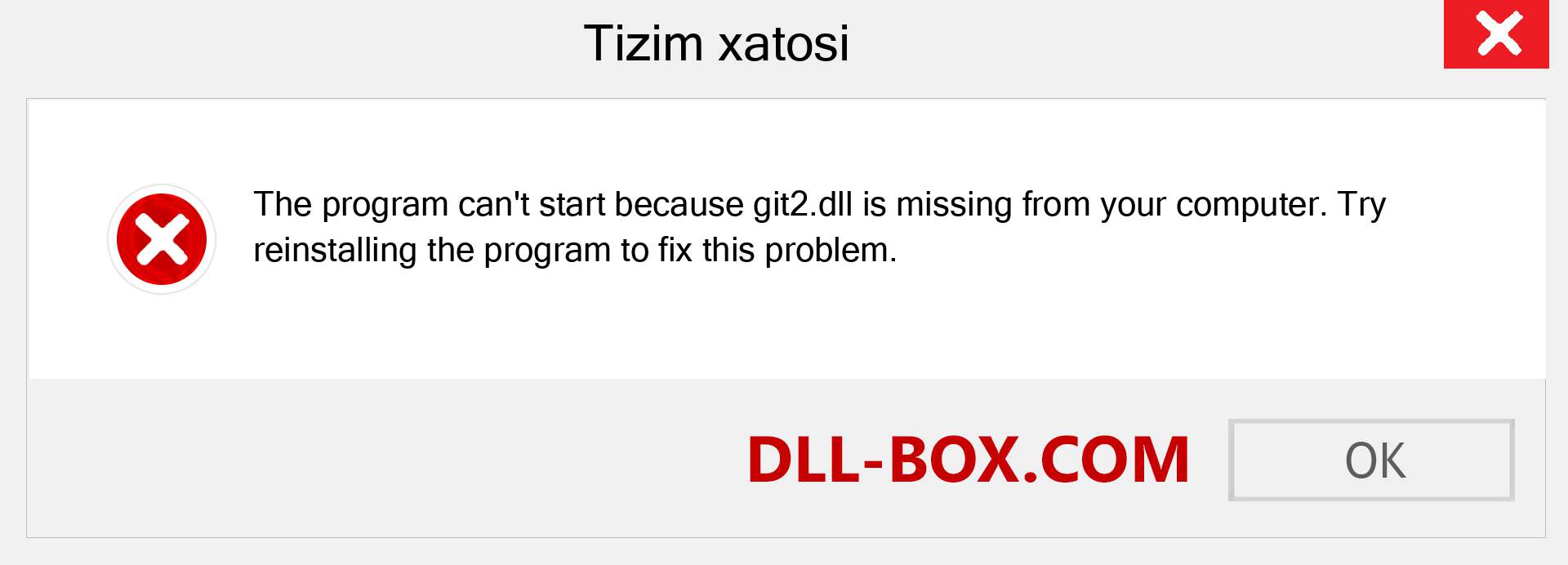 git2.dll fayli yo'qolganmi?. Windows 7, 8, 10 uchun yuklab olish - Windowsda git2 dll etishmayotgan xatoni tuzating, rasmlar, rasmlar